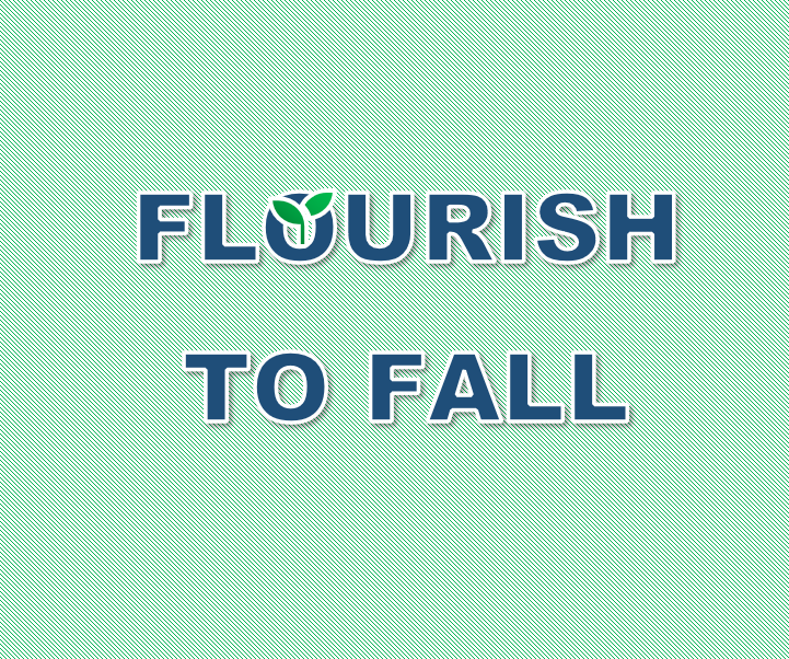 Flourish to Fall